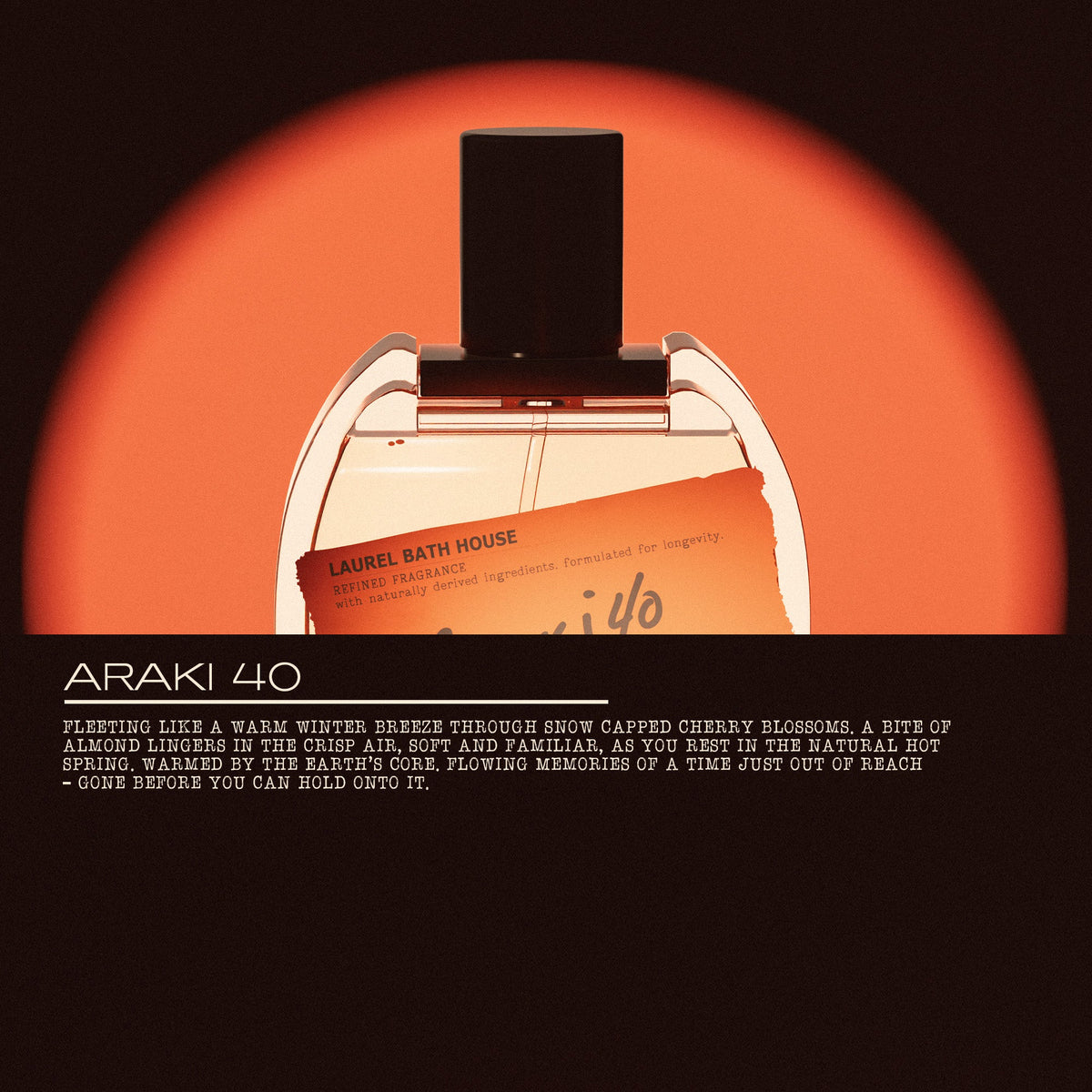Laurel Bath House Araki 40 Eau de Parfum